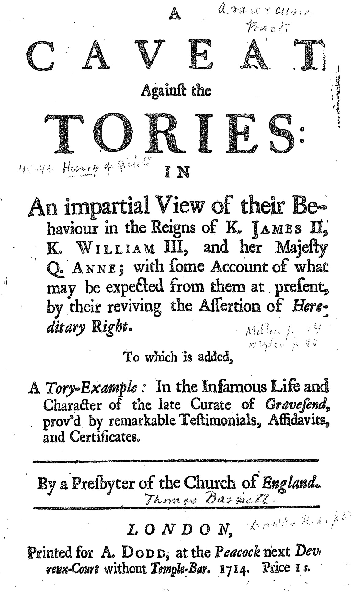 An image of "A Caveat Against the Tories" from 1714. The imprint reads: "Printed for A. Dodd, at the Peacock next Devreux-Court without Temple-Bar"